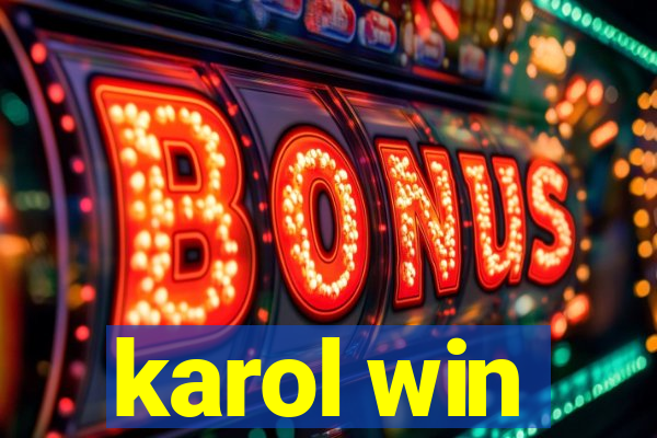 karol win